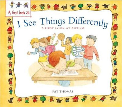 A First Look At: Autism: I See Things Differently