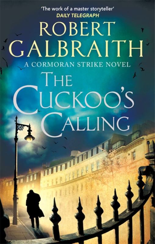 The Cuckoo's Calling by Robert Galbraith - 9780751549256
