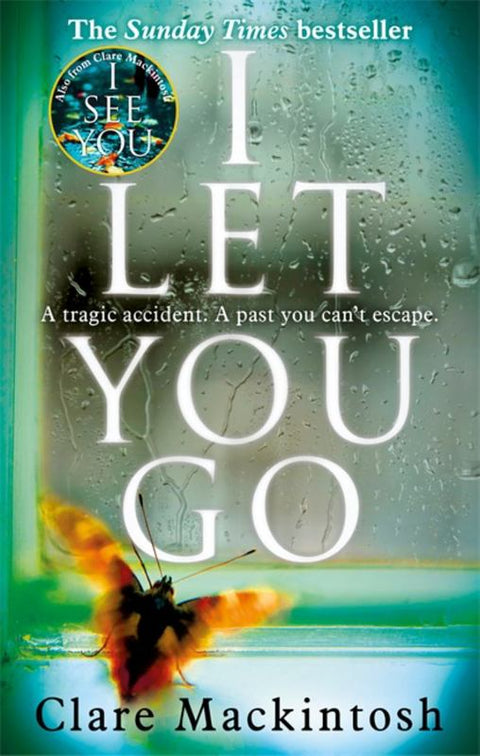 I Let You Go by Clare Mackintosh - 9780751554151