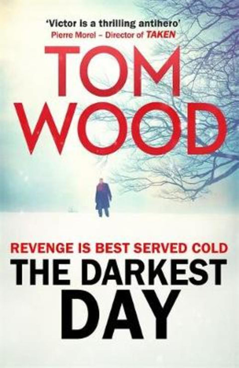 The Darkest Day by Tom Wood - 9780751556025