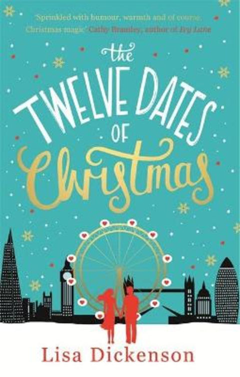 The Twelve Dates of Christmas by Lisa Dickenson - 9780751557299