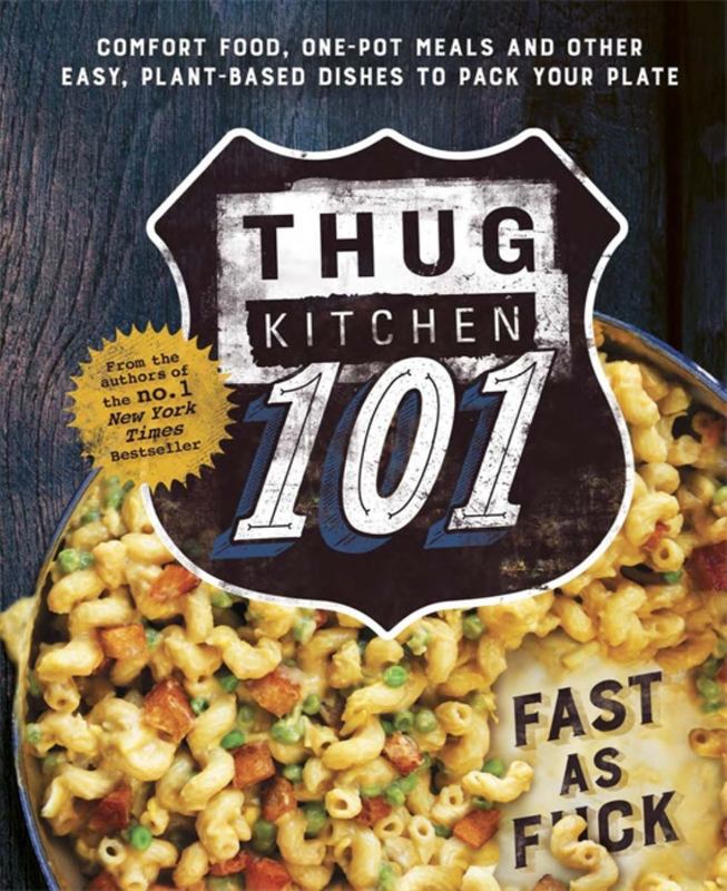 Thug Kitchen 101 by Thug Kitchen - 9780751562309