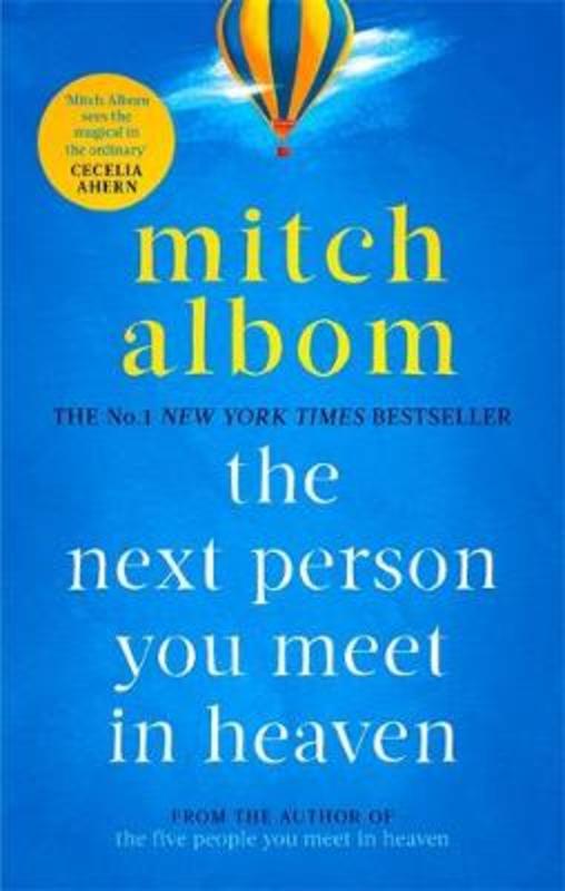 The Next Person You Meet in Heaven by Mitch Albom - 9780751571905
