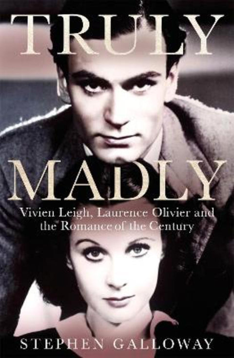 Truly Madly by Stephen Galloway - 9780751575514
