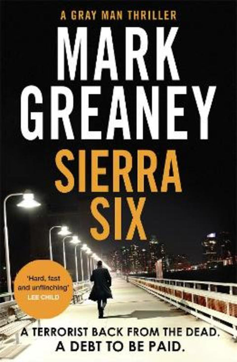 Sierra Six by Mark Greaney - 9780751578485