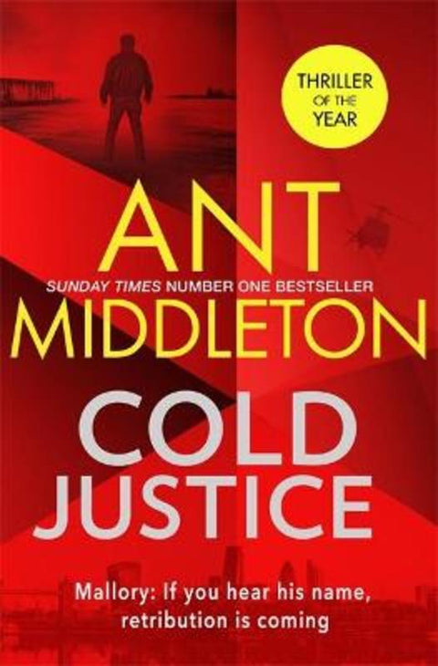 Cold Justice by Ant Middleton - 9780751580426