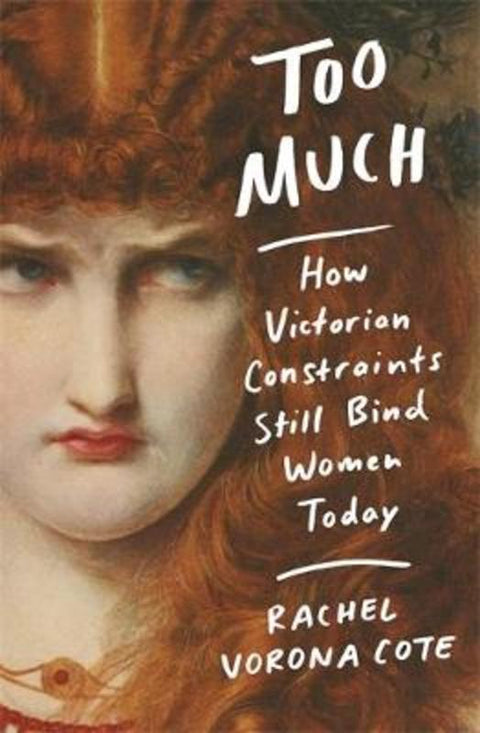 Too Much by Rachel Vorona Cote - 9780751580525