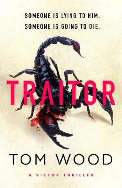 Traitor by Tom Wood - 9780751584844
