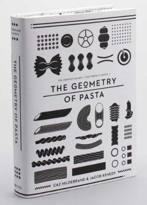 The Geometry of Pasta by Jacob Kenedy - 9780752227375