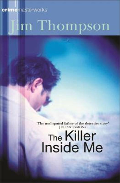 The Killer Inside Me by Jim Thompson - 9780752879581