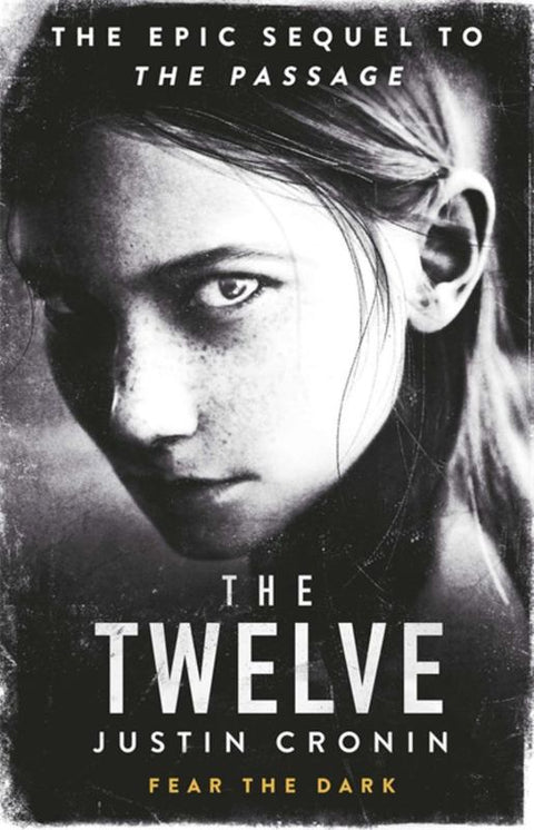 The Twelve by Justin Cronin - 9780752883335