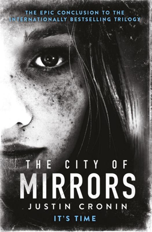 The City of Mirrors by Justin Cronin - 9780752883342