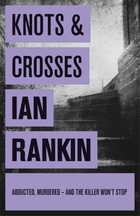 Knots And Crosses by Ian Rankin - 9780752883533