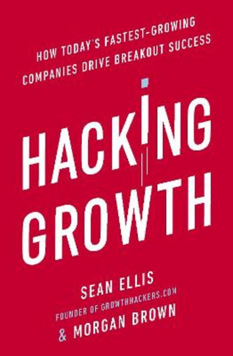Hacking Growth by Morgan Brown - 9780753545379