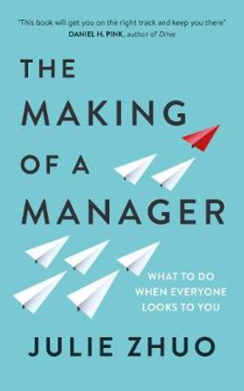 The Making of a Manager by Julie Zhuo - 9780753552896