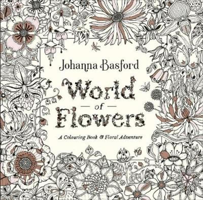 World of Flowers by Johanna Basford - 9780753553183