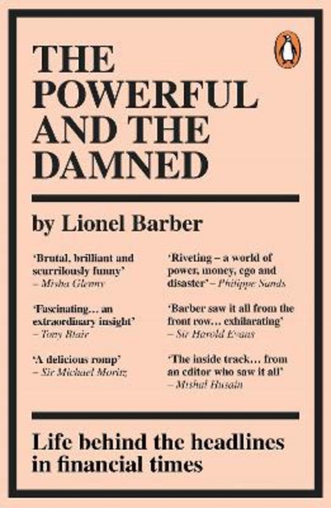The Powerful and the Damned by Lionel Barber - 9780753558201