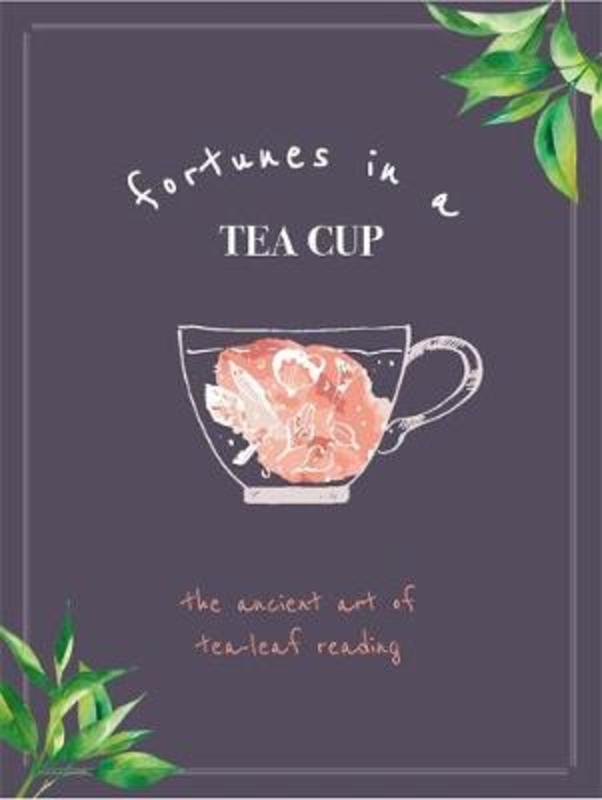 Fortunes in a Tea Cup by Jane Struthers - 9780753734162