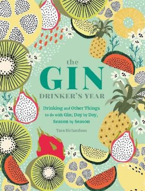 The Gin Drinker's Year by Tara Richardson - 9780753734551