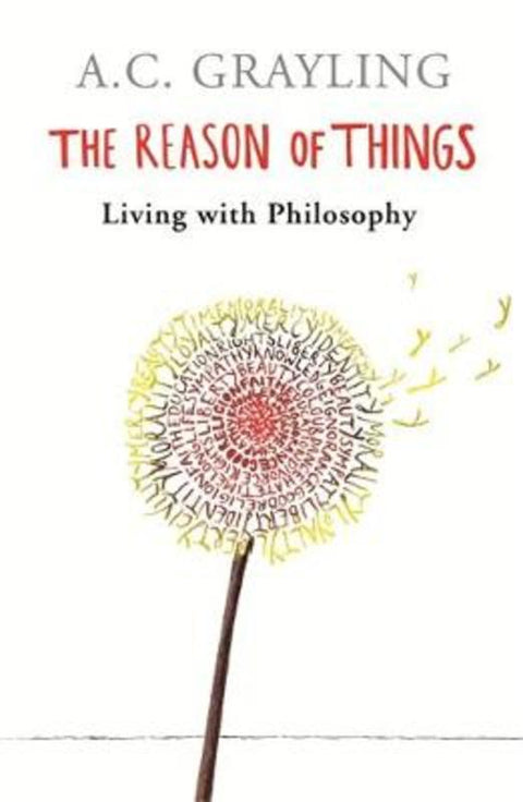 The Reason of Things by Prof A.C. Grayling - 9780753817131