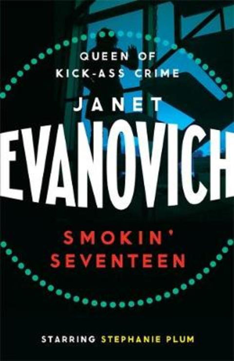 Smokin' Seventeen by Janet Evanovich - 9780755384907