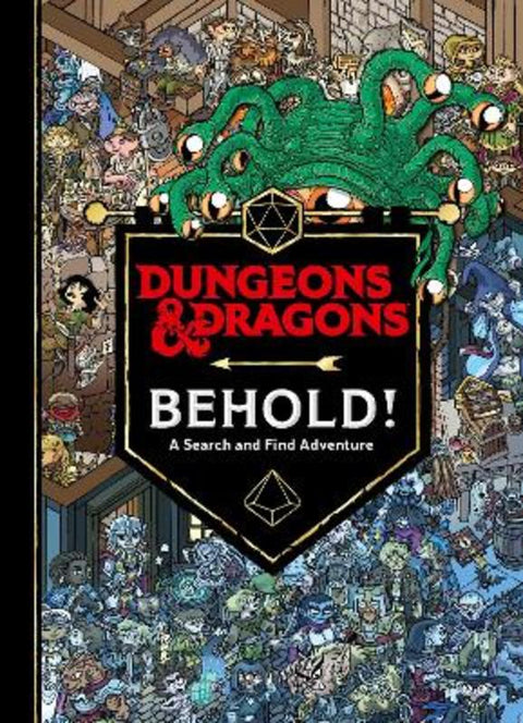 Dungeons & Dragons Behold! A Search and Find Adventure by Wizards of the Coast - 9780755502004