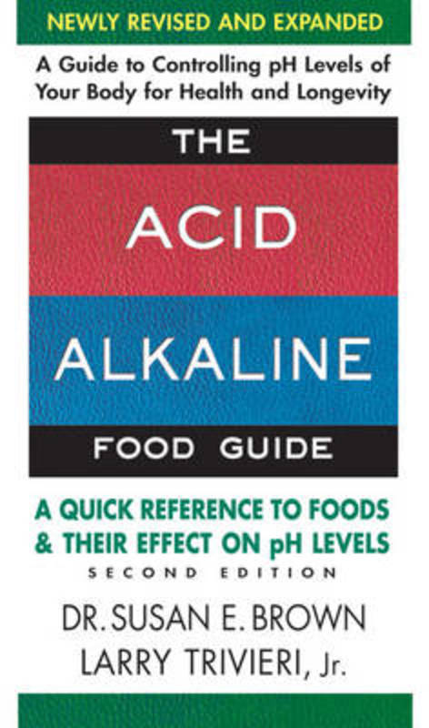 Acid Alkaline Food Guide - Second Edition by Susan Brown (Susan Brown) - 9780757003936