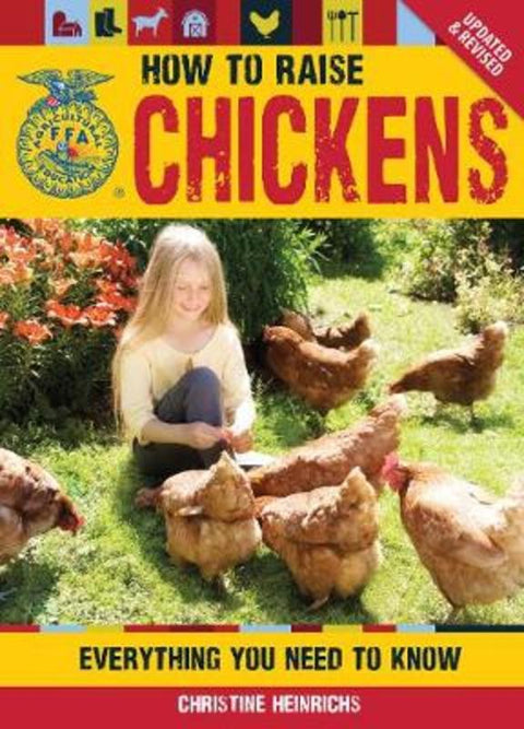 How to Raise Chickens by Christine Heinrichs - 9780760343777