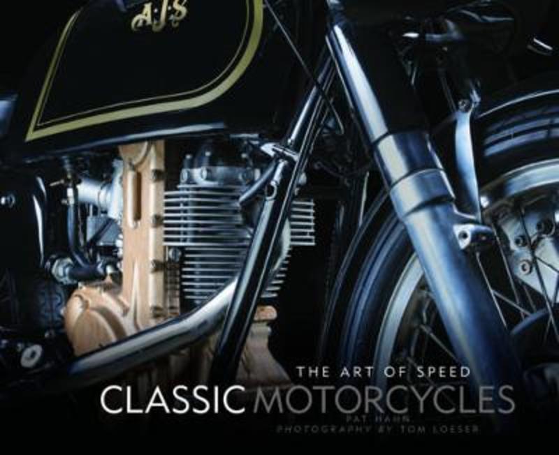 Classic Motorcycles by Pat Hahn - 9780760351796