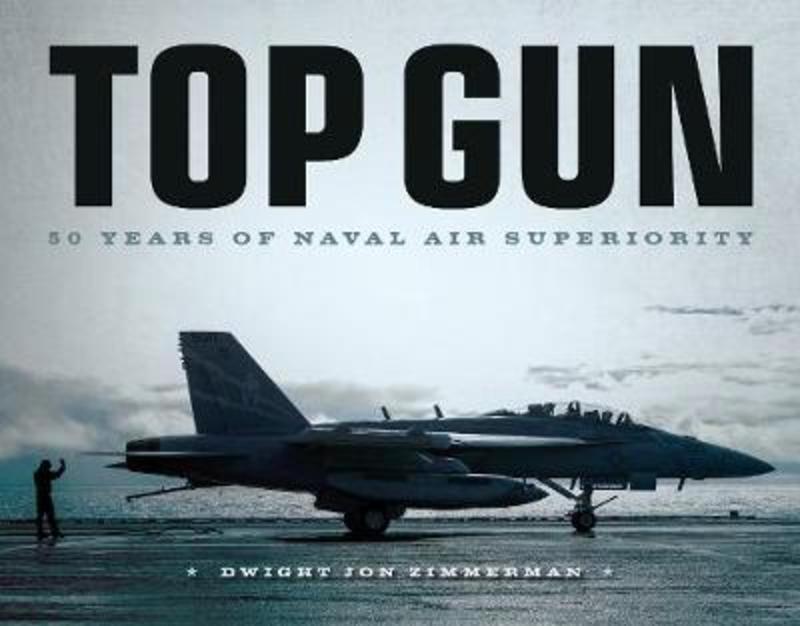 Top Gun by Dwight Jon Zimmerman - 9780760363546