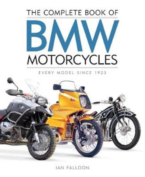 The Complete Book of BMW Motorcycles by Ian Falloon - 9780760367155