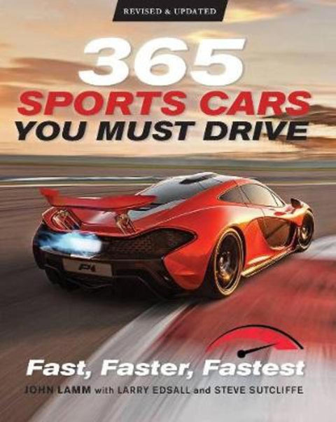 365 Sports Cars You Must Drive by John Lamm - 9780760369777