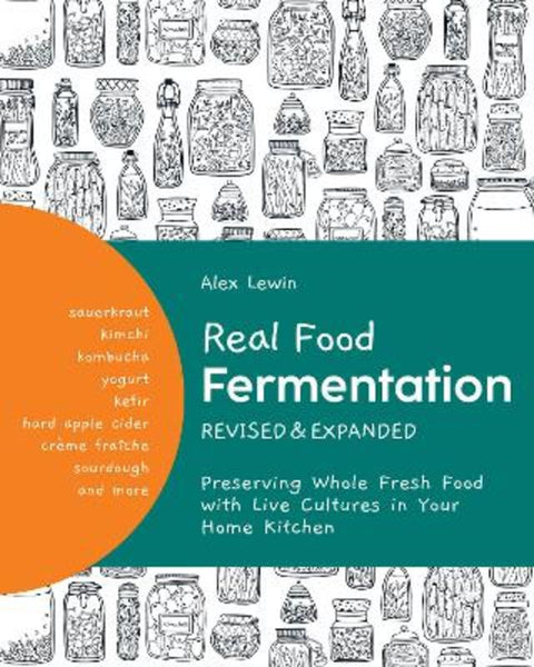 Real Food Fermentation, Revised and Expanded by Alex Lewin - 9780760372456
