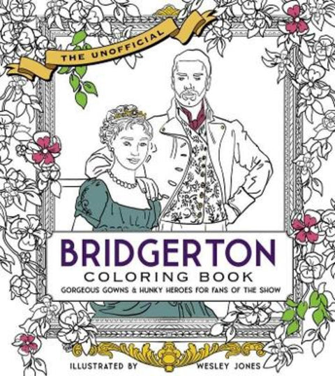 The Unofficial Bridgerton Coloring Book by becker&mayer! - 9780760373491