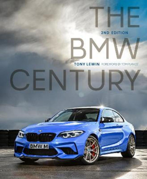 The BMW Century, 2nd Edition by Tony Lewin - 9780760373774