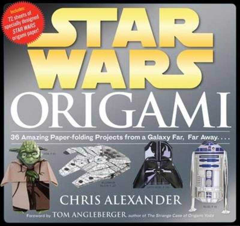 Star Wars Origami by Chris Alexander - 9780761169437