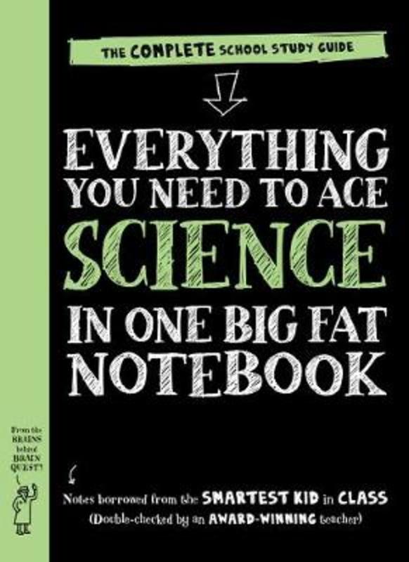 Everything You Need To Ace Science In One Big Fat Notebook UK Edition By Workman Publishing 