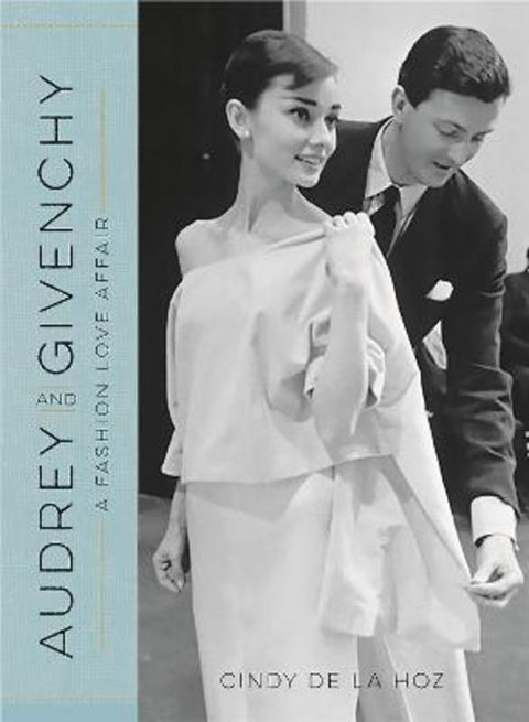 Audrey and Givenchy by Cindy De La Hoz - 9780762460175