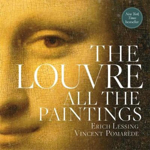 The Louvre: All The Paintings by Anja Grebe - 9780762470648