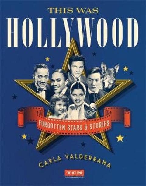 This Was Hollywood by Carla Valderrama - 9780762495863