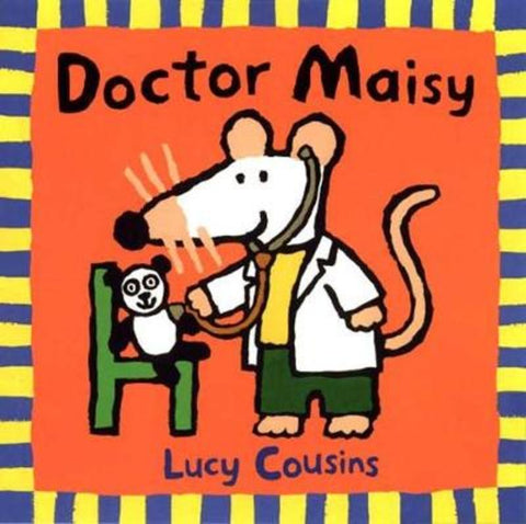 Doctor Maisy by Lucy Cousins - 9780763616137