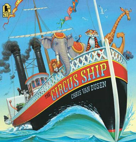The Circus Ship by Chris Van Dusen - 9780763655921