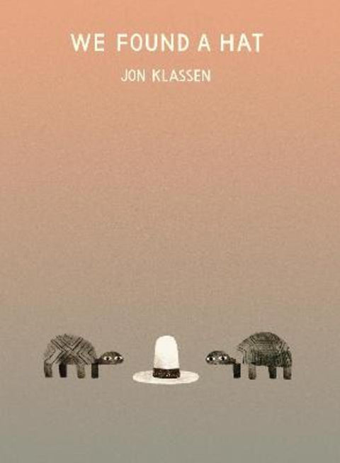 We Found a Hat by Jon Klassen - 9780763656003