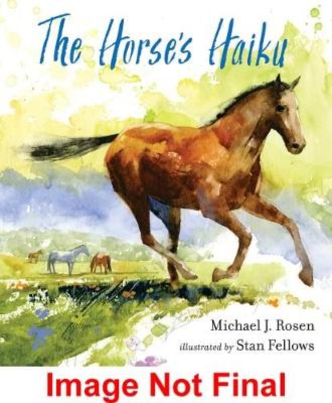 The Horse's Haiku by Michael J. Rosen - 9780763689162