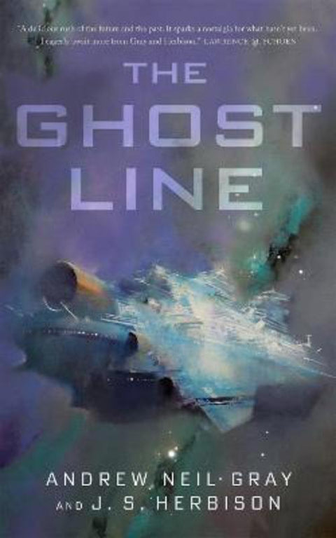 The Ghost Line by Andrew Neil Gray - 9780765394972