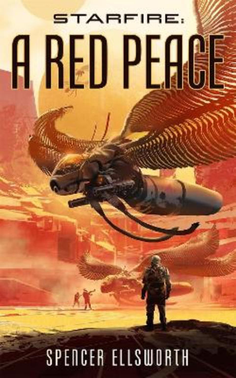 Starfire: A Red Peace by Spencer Ellsworth - 9780765395733