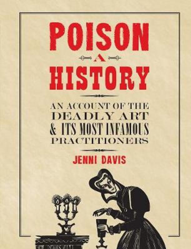 Poison: A History by Jenni Davis - 9780785835882