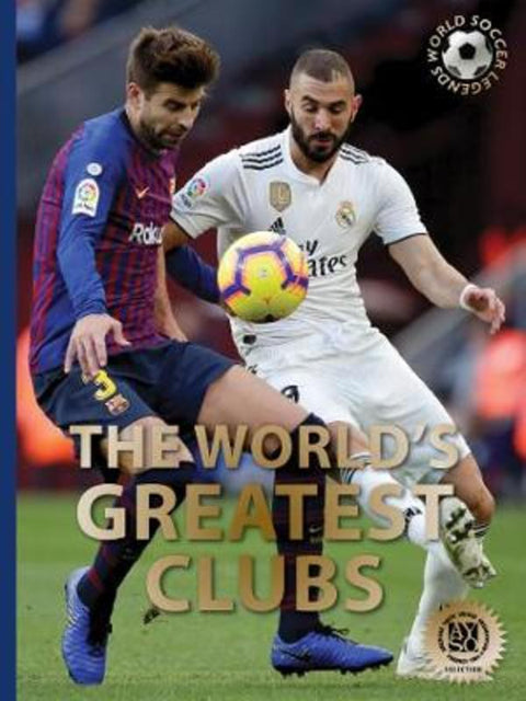 The World's Greatest Clubs by Illugi Joekulsson - 9780789213532