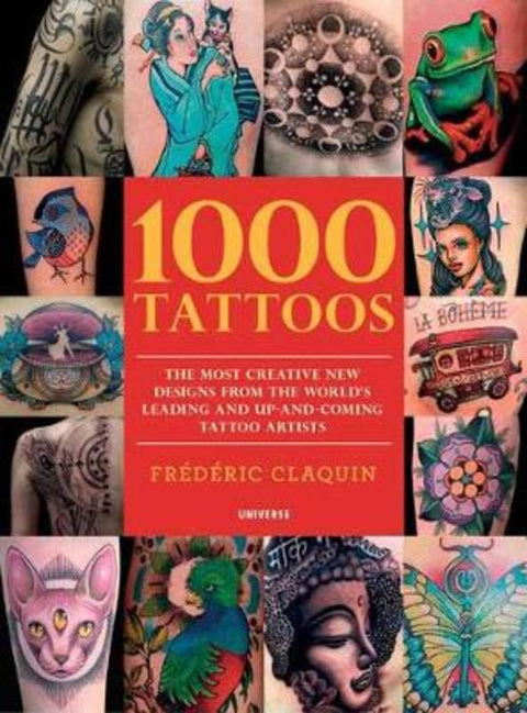 1000 Tattoos by Frederic Claquin - 9780789334442