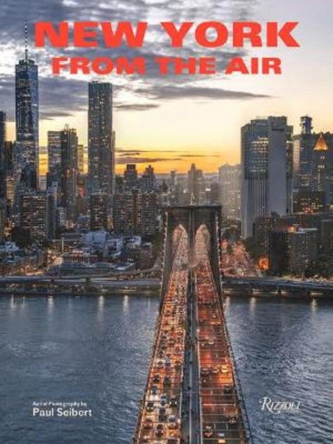 New York From the Air by Paul Seibert - 9780789339775